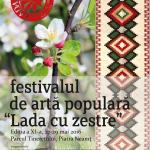 27 – 29 mai 2016 – Festivalul de artă populară ”Lada cu zestre” – Ediția a XI-a