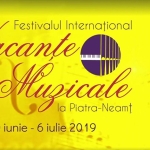 Vacanțe Muzicale la Neamț, 30 iunie- 6 iulie 2019