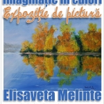 Expoziție de pictură Elisaveta Melinte