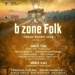 Pregătiri în toi pentru „B-Zone Folk România“ în Neamț!