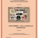 Simpozion “1 DECEMBRIE – ZIUA NAŢIONALĂ A ROMÂNIEI” la Muzeul de Istorie Roman